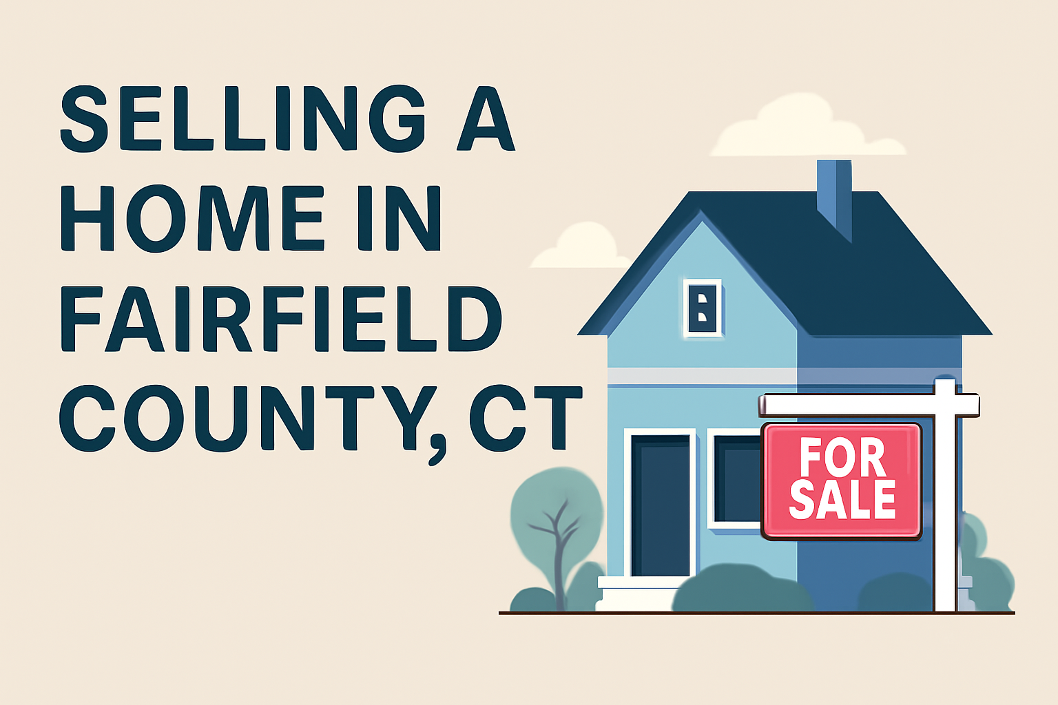 cover photo of selling a home in fairfield county,ct.